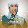 About Amgrame Uthbe Fute Song